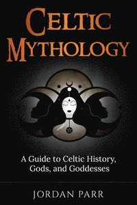 bokomslag Celtic Mythology