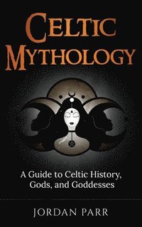 bokomslag Celtic Mythology