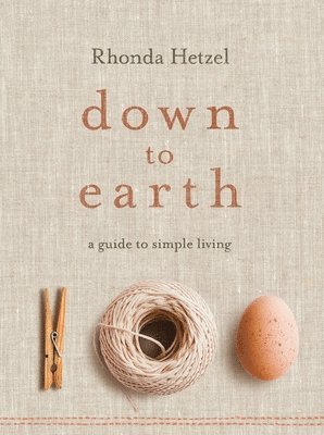 Down to Earth: A Guide to Simple Living 1
