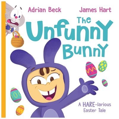 Adrian Beck, James Hart - Unfunny Bunny, Inbunden