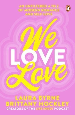 Laura Byrne, Brittany Hockley - We Love Love, Häftad