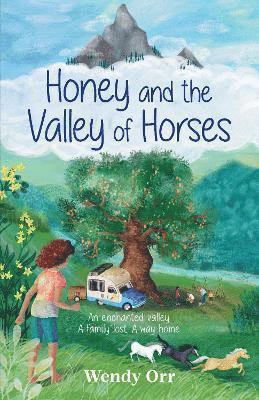 Wendy Orr - Honey and the Valley of Horses, Häftad