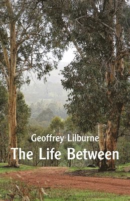 Life Between