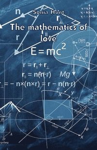 bokomslag The mathematics of love