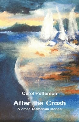 Carol Patterson - After the Crash, Häftad