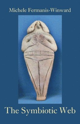Michele Fermanis-Winward - Symbiotic Web, Häftad