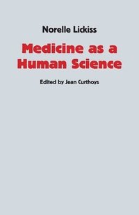 bokomslag Medicine as a Human Science