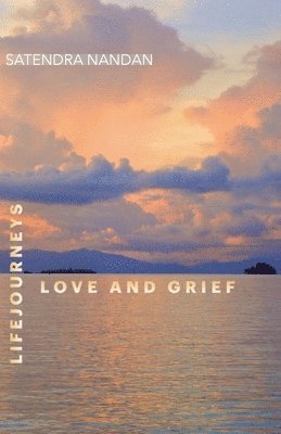 Satendra Nandan - Life Journeys, Häftad