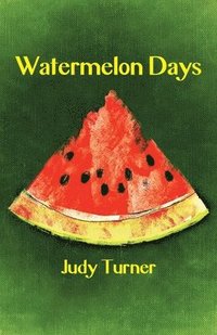 bokomslag Watermelon Days