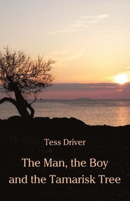 The Man, the Boy and the Tamarisk Tree 1