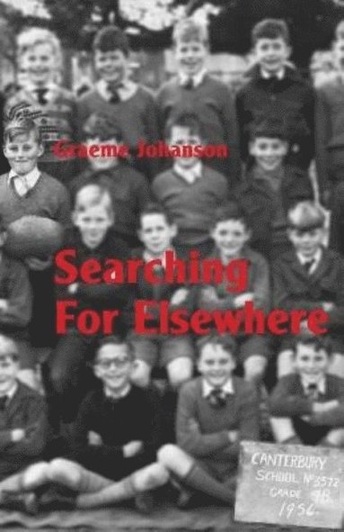 Graeme Johanson - Searching For Elsewhere, Häftad