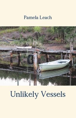 bokomslag Unlikely Vessels