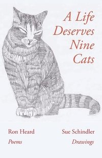 bokomslag A Life Deserves Nine Cats