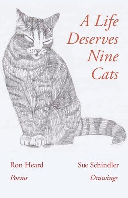 Ron Heard, Sue Schindler - Life Deserves Nine Cats, Häftad