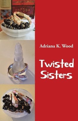 Twisted Sisters 1