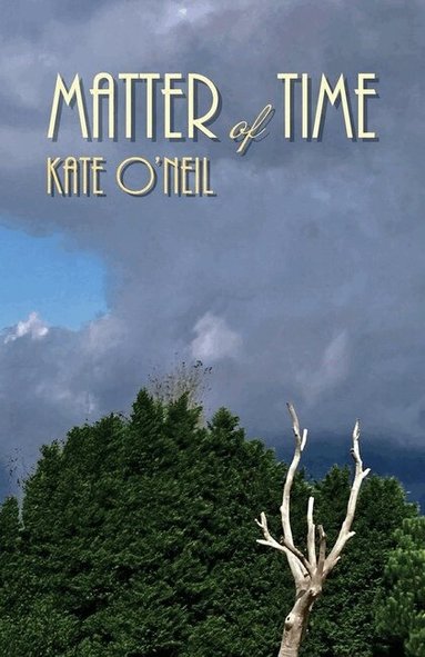 Kate O'Neil - Matter of Time, Häftad