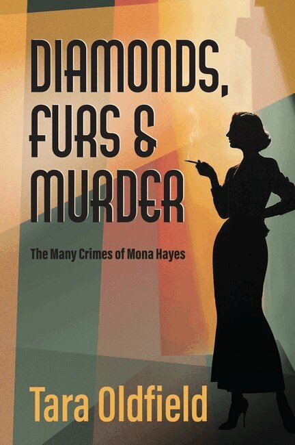 Tara Oldfield - Diamonds, Furs & Murder, Häftad