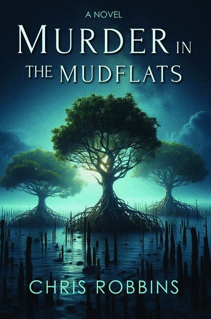 Chris Robbins - Murder in the Mudflats, Häftad