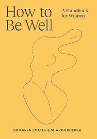 bokomslag How to Be Well