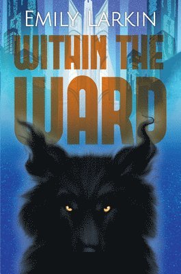 Emily Larkin - Within the Ward, Häftad