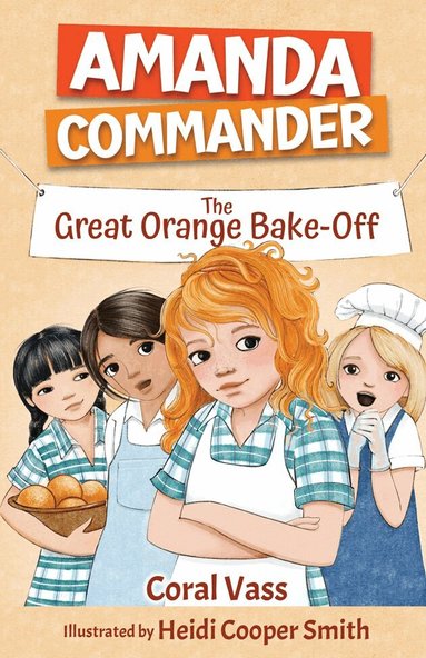 Coral Vass - Amanda Commander: The Great Orange Bake-Off, Häftad