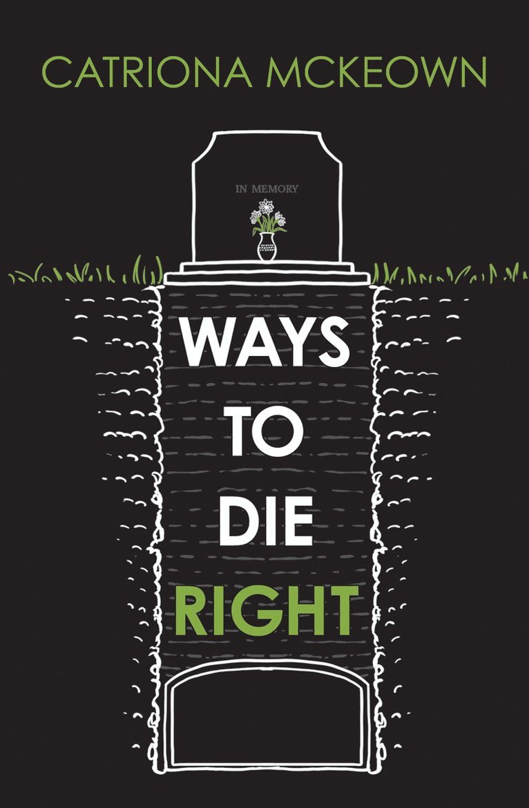 Catriona McKeown - Ways to Die Right, Häftad