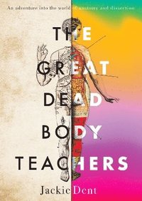 bokomslag The Great Dead Body Teachers