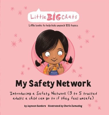 Jayneen Sanders - My Safety Network, Inbunden