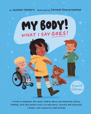bokomslag My Body! What I Say Goes! 2nd Edition