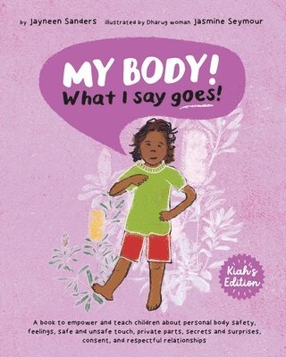 My Body! What I Say Goes! Kiah's Edition 1