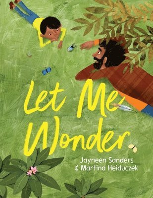 Jayneen Sanders - Let Me Wonder, Häftad