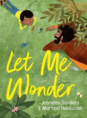 Jayneen Sanders - Let Me Wonder, Inbunden