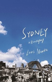 bokomslag Sydney: A biography