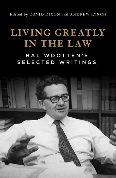 David Dixon, Andrew Lynch - Living Greatly in the Law, Häftad