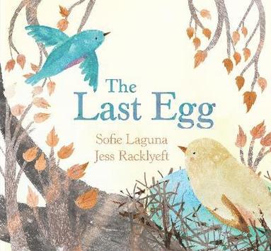 Sofie Laguna - Last Egg, Inbunden