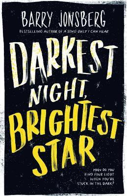Barry Jonsberg - Darkest Night, Brightest Star, Häftad