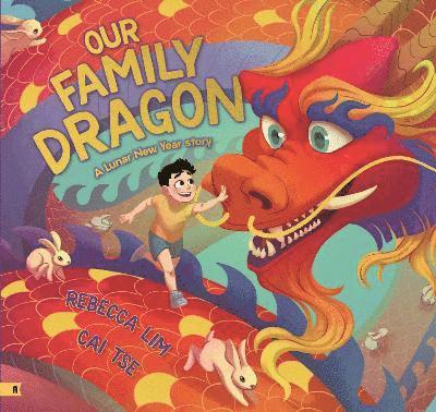Rebecca Lim - Our Family Dragon: A Lunar New Year Story, Häftad