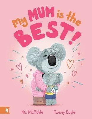 Nic McPickle - My Mum is the Best, Inbunden