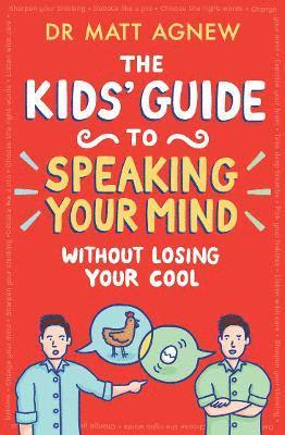 bokomslag The Kids' Guide to Speaking Your Mind Without Losing Your Cool
