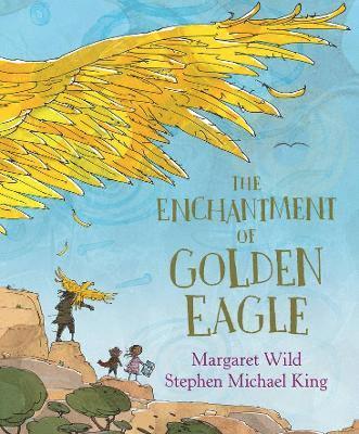 Margaret Wild - Enchantment of Golden Eagle, Häftad