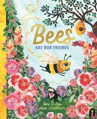 bokomslag Bees Are Our Friends