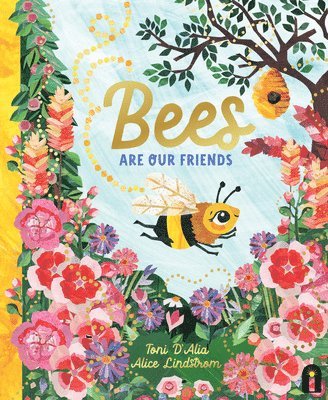 Bees Are Our Friends 1