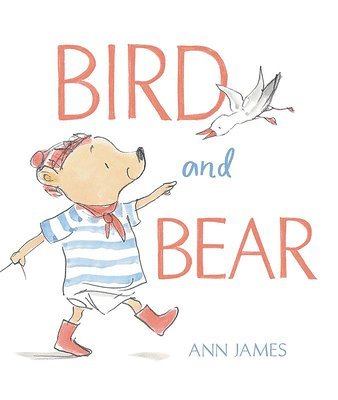 Ann James - Bird and Bear, Inbunden