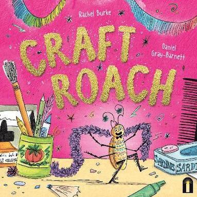 Rachel Burke - Craft Roach, Inbunden
