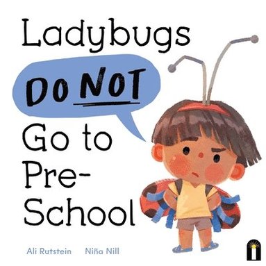 bokomslag Ladybugs Do Not Go to Preschool