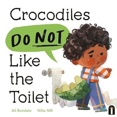 bokomslag Crocodiles Do Not Like the Toilet