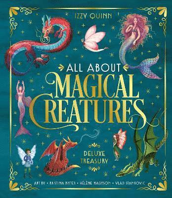 Izzy Quinn - All About Magical Creatures, Inbunden