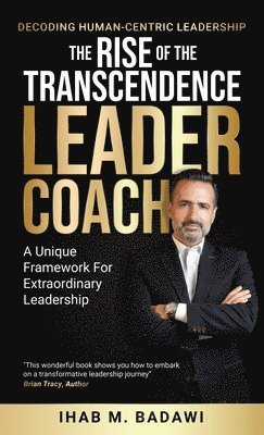 The Rise of the Transcendence Leader-Coach 1