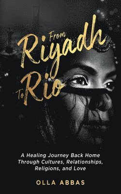 Olla Abbas - From Riyadh to Rio, Häftad