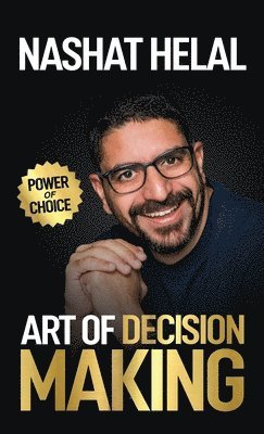 Nashat Helal - Art of Decision Making, Inbunden